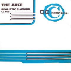 The Juice - The Juice - Realistic Flavour - Cc Records