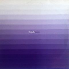 Circulation Presents - Circulation Presents - Colours Of Circulation - Circulation