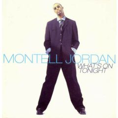 Montell Jordan - Montell Jordan - What's On Tonight - Def Soul