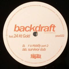 Backdraft - Backdraft - R U Ready (Part 2) - Passenger