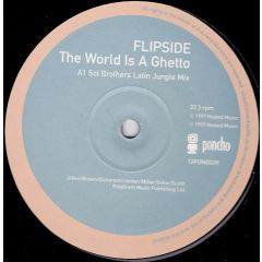 Flipside - Flipside - The World Is A Ghetto - Poncho