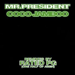 Mr. President - Mr. President - Coco Jamboo (Remixes By Rated PG) - WEA