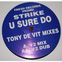 Strike - Strike - U Sure Do (Remix) - Fresh