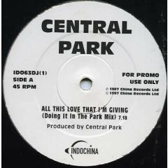 Central Park - Central Park - All This Love That I'm Giving - Indochina