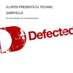 DJ Spen Presents DJ Technic - DJ Spen Presents DJ Technic - Gabryelle (Disc 1) - Defected