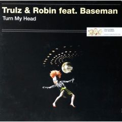 Trulz & Robin Ft Baseman - Trulz & Robin Ft Baseman - Turn My Head - Planet Noise