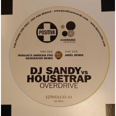 DJ Sandy Vs Housetrap - DJ Sandy Vs Housetrap - Overdrive Remixes - Positiva