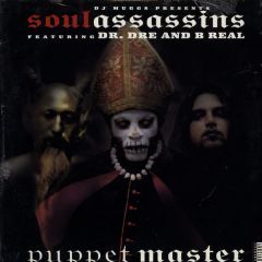 DJ Muggs Presents Soul Assassins Featuring Dr. Dre - DJ Muggs Presents Soul Assassins Featuring Dr. Dre - Puppet Master - Columbia