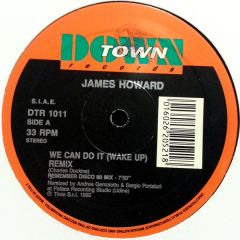 James Howard - James Howard - We Can Do It (Wake Up) - Down Town