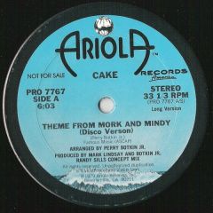 Cake - Cake - Theme From Mork And Mindy - Ariola