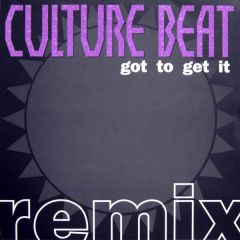 Culture Beat - Culture Beat - Got To Get It - Dance Pool