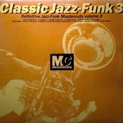 Classic Jazz-Funk 3 - Classic Jazz-Funk 3 - Classic Jazz Funk Vol 3 - Mastercuts