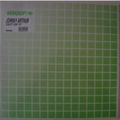 Johnny Arthur - Johnny Arthur - Out Of It - Whoop