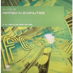 A Vs B - A Vs B - Ripped In 2 Minutes 2004 - Feverpitch
