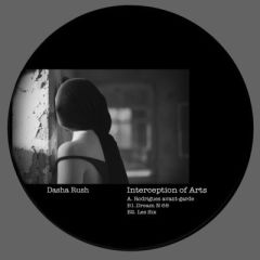 Dasha Rush - Dasha Rush - Interception Of Arts - Fullpanda Records