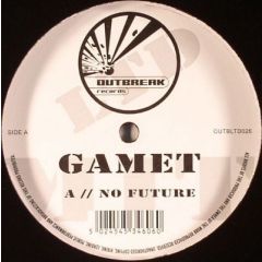 Gamet - Gamet - No Future - Outbreak Ltd