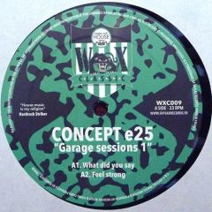 Concept e25 - Concept e25 - Garage Sessions 1 - Wax Classic