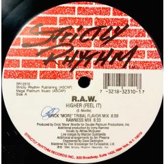 R.A.W - R.A.W - Higher (Feel It) - Strictly Rhythm