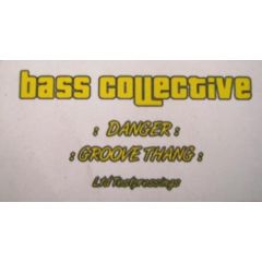 Bass Collective - Bass Collective - Danger - Bass Collective