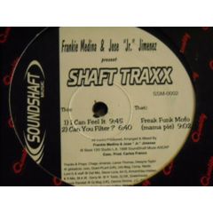 Frankie Medina & Jose "JR" Jimenez - Frankie Medina & Jose "JR" Jimenez - Shaft Traxx - Soundshaft Music