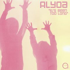 Alyoa - Alyoa - It's Been Too Long (Remixes) - Archibell Recordings