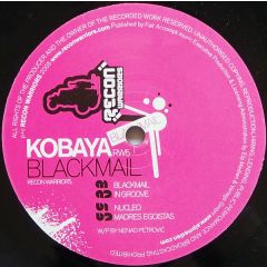 Kobaya - Kobaya - Blackmail EP - Recon Warriors