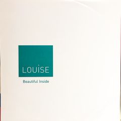 Louise - Louise - Beautiful Inside (Remixes Pt2) - EMI