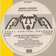 Mark Fisher Ft Dotty Green - Mark Fisher Ft Dotty Green - Love Situation - Total Control