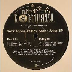 Dezz Jones Ft Bax Star - Dezz Jones Ft Bax Star - Area EP - Nocturnal