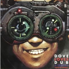 Takkyu Ishino - Takkyu Ishino - Dove Loves Dub 4 Tracks - Yum Yum Vinyl