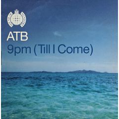ATB - ATB - 9Pm (Till I Come) - Ministry Of Sound