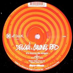 Delgui Ft Colonel Red - Delgui Ft Colonel Red - It's Gonna Be Alright - 4 Lux