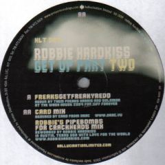 Robbie Hardkiss - Robbie Hardkiss - Get Up (Part Two) - Hallucination
