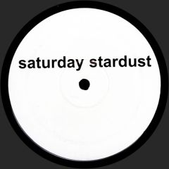Stardust Vs Cherelle - Stardust Vs Cherelle - Music Sounds Better On Saturday - White Ss