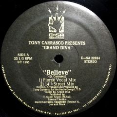 Tony Carrasco Pres Grand Diva - Tony Carrasco Pres Grand Diva - Believe - Esa Records