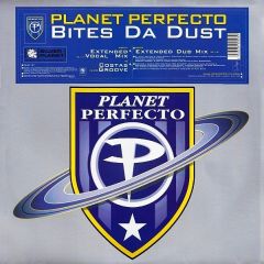 Planet Perfecto - Planet Perfecto - Bites Da Dust - Perfecto