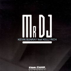 Kevin Sunray feat Kelli Rich - Kevin Sunray feat Kelli Rich - Mr DJ - Fine-Tune Records