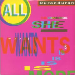 Duran Duran - Duran Duran - All She Wants Is - EMI
