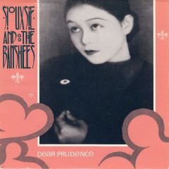 Siouxsie And The Banshees - Siouxsie And The Banshees - Dear Prudence - Wonderland