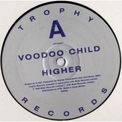 Voodoo Child - Voodoo Child - Higher - Trophy