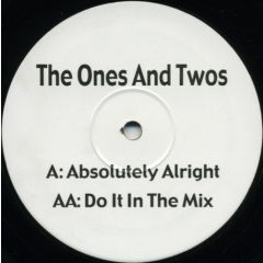 The Ones And Twos - The Ones And Twos - Absolutely Alright - TWO