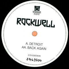 Rockwell - Rockwell - Detroit / Back Again - Shogun Audio