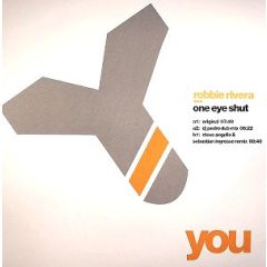 Robbie Rivera - Robbie Rivera - One Eye Shut - You Records