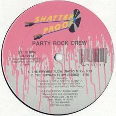 Party Rock Crew - Party Rock Crew - The Rhymes Flow - Shatter Proof