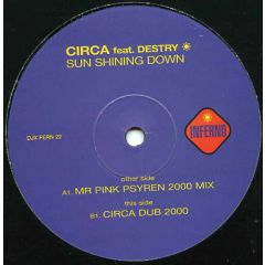 Circa Feat Destry - Circa Feat Destry - Sun Shining Down 2000 - Inferno