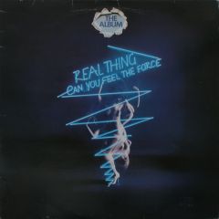 The Real Thing - The Real Thing - Can You Feel The Force - Pye Records