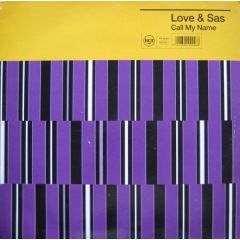 Love & Sas - Love & Sas - Call My Name - RCA
