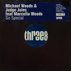 Michael Woods & Judge Jules - Michael Woods & Judge Jules - So Special - Three 8
