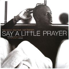 Francesco Diaz Ft K Frierson - Francesco Diaz Ft K Frierson - Say A Little Prayer - UCA