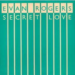 Evan Rogers - Evan Rogers - Secret Love - RCA